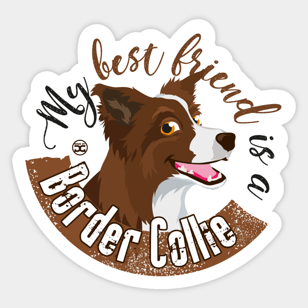 My Best Friend is a... Border Collie - Brown Sticker by DoggyGraphics